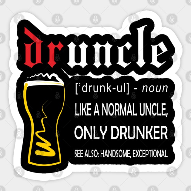 Beer Funny Drunk Uncle Sticker by padune